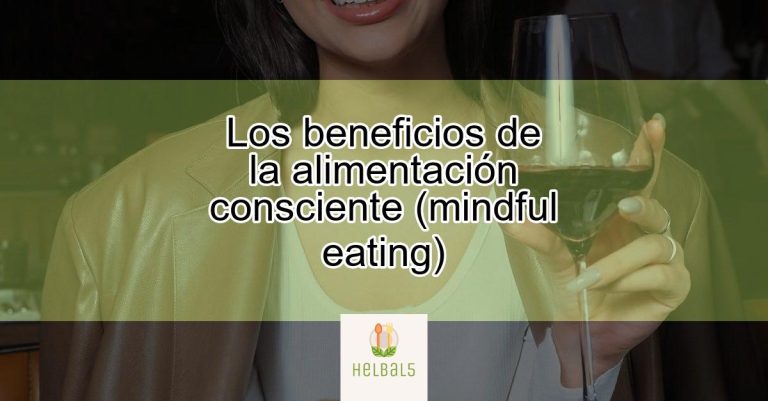 Los Beneficios De La Alimentación Consciente (mindful Eating ...