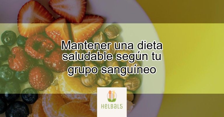 Mantener Una Dieta Saludable Según Tu Grupo Sanguíneo | Actualizado ...